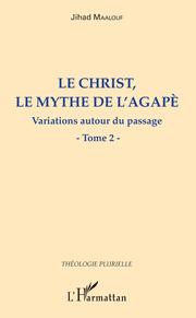Le Christ, le mythe de l'agapè - Cover