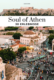 Soul of Athen 30 Erlebnisse