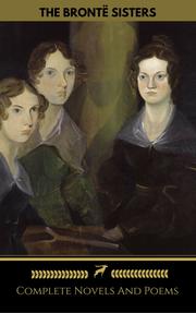 The Brontë Sisters (Emily, Anne, Charlotte): Novels And Poems (Golden Deer Classics) - Cover