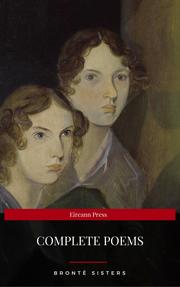 Brontë Sisters: Complete Poems (Eireann Press) - Cover