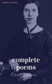 The Complete Poems of Emily Dickinson (ReadOn Classics)