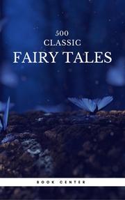 500 Classic Fairy Tales You Should Read (Book Center) - Cover