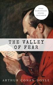 Arthur Conan Doyle: The Valley of Fear (The Sherlock Holmes novels and stories 7)