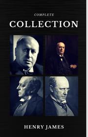 Henry James: The Complete Collection (Quattro Classics) (The Greatest Writers of All Time) - Cover