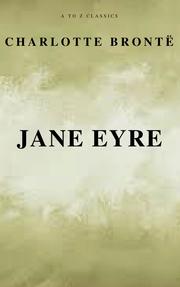 Jane Eyre (Free AudioBook) (A to Z Classics)