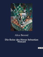 Die Reise des Herrn Sebastian Wenzel - Cover