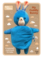 Baby Basics: My Cuddly Bunny - Cover