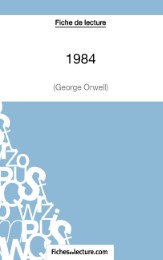 Fiche de lecture : 1984 de George Orwell