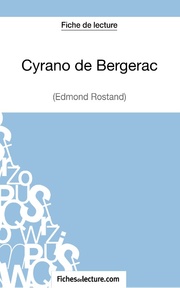 Cyrano de Bergerac d'Edmond Rostand (Fiche de lecture)