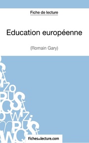 Éducation européenne de Romain Gary (Fiche de lecture)