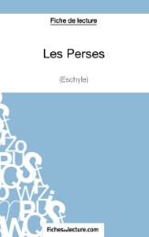 Les Perses d'Eschyle (Fiche de lecture)