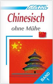 ASSiMiL Chinesisch ohne Mühe Band 1 - Lehrbuch - Niveau A1-A2