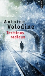 Terminus radieux - Prix Médicis 2014