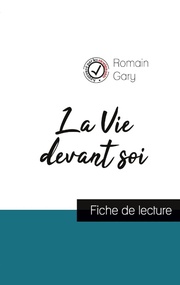 La Vie devant soi de Romain Gary (résumé et fiche de lecture plébiscités par les enseignants) - Cover