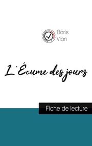 L'Écume des jours de Boris Vian (fiche de lecture et analyse complète de l'oeuvre) - Cover