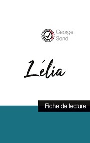 Lélia de George Sand (fiche de lecture et analyse complète de l'oeuvre)