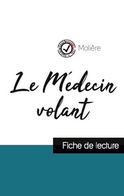 Le Médecin volant de Molière (fiche de lecture et analyse complète de l'oeuvre) - Cover