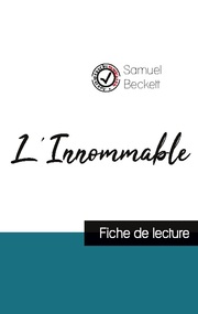 L'Innommable de Samuel Beckett (fiche de lecture et analyse complète de l'oeuvre