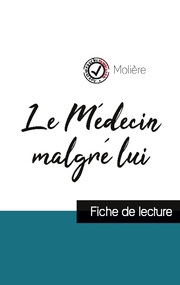 Le Médecin malgré lui de Molière (fiche de lecture et analyse complète de l'oeuvre) - Cover