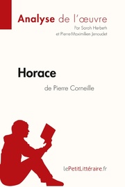Horace de Pierre Corneille (Analyse de l'oeuvre)
