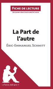La Part de l'autre d'Éric-Emmanuel Schmitt (Fiche de lecture)
