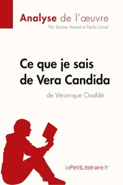 Ce que je sais de Vera Candida de Véronique Ovaldé (Analyse de l'uvre) - Cover