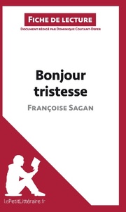 Analyse : Bonjour tristesse de Françoise Sagan (analyse complète de l'oeuvre et résumé)