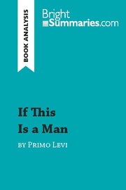 If This Is a Man by Primo Levi (Book Analysis)