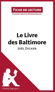 Analyse : Le Livre des Baltimore de Joël Dicker (analyse complète de l'oeuvre et résumé)