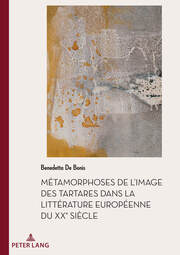 Métamorphoses de l'image des Tartares dans la littérature européenne du XXe siècle - Cover