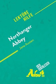 Northanger Abbey von Jane Austen (Lektürehilfe)