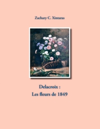 Delacroix : Les fleurs de 1849