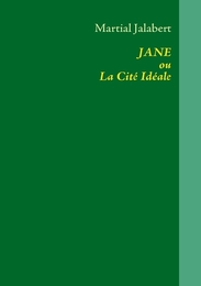 JANE ou La Cité Idéale