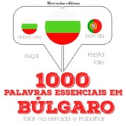 1000 palavras essenciais em búlgaro