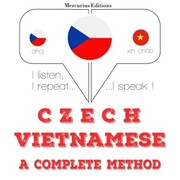 Cesko - vietnamstina: kompletní metoda