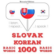 Slovenský - kórejský: 1000 základných slov