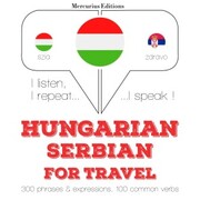 Magyar - szerb: utazáshoz