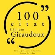 100 citat från Jean Giraudoux