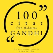 100 citat från Mahatma Gandhi