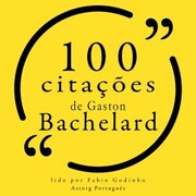 100 citações de Gaston Bachelard