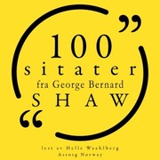 100 sitater av George Bernard Shaw