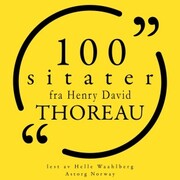 100 sitater fra Henry-David Thoreau