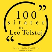 100 sitater fra Leo Tolstoj
