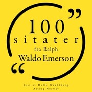 100 sitater fra Ralph Waldo Emerson