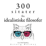 300 sitater fra idealistiske filosofer - Cover