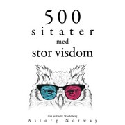 500 sitater med stor visdom