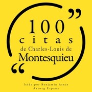 100 citas de Charles-Louis de Montesquieu