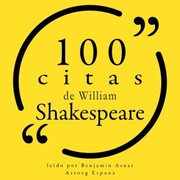 100 citas de William Shakespeare