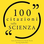 100 Citazioni sulla scienza