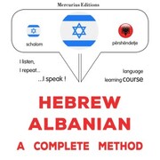 Hebrew - Albanian : a complete method